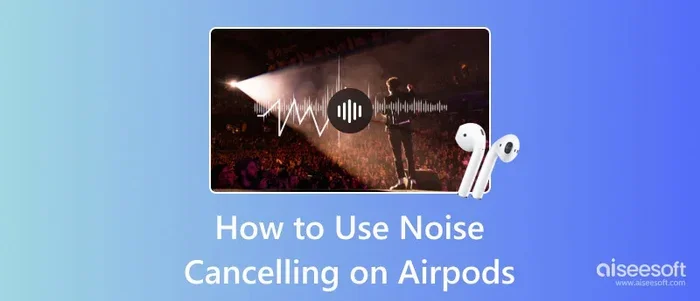 Do Airpods Have Active Noise Cancellation