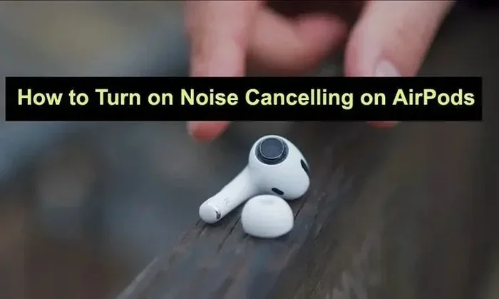 Do Airpods Reduce Background Noise on Calls